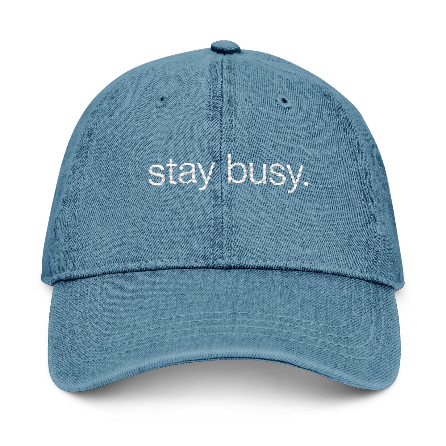 Embroidered Denim Hat - Stay Busy, Casual Accessories, Streetwear Cap, Gift for Him/Her, Everyday Hat
