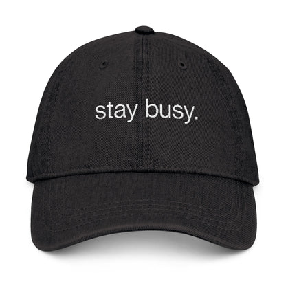 Embroidered Denim Hat - Stay Busy, Casual Accessories, Streetwear Cap, Gift for Him/Her, Everyday Hat